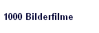 1000 Bilderfilme